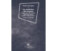 La Confusion Des Langues. Autour du style indirect libre dans œuvre de Pier Paolo Pasolini - Paolo Desogus - Mimesis - broché - Essai
