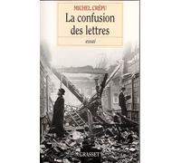 La confusion des lettres - - Michel Crépu - Grasset - Livre