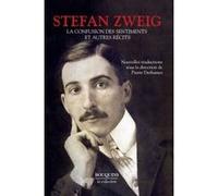 La Confusion des sentiments et autres récits Pierre Deshusses (Directeur éditorial), Stefan Zweig (Auteur), Nicole Casanova (Traduction), Irène Kuhn (Traduction), Olivier Mannoni (Traduction), Tatjana