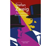Stefan Zweig – La Confusion des sentiments – Traduction Tatjana Marwinski