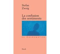 Stefan Zweig – La Confusion des sentiments