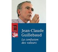 La Confusion des Valeurs