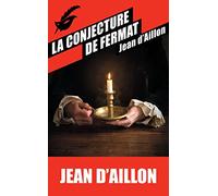Jean D'Aillon – La conjecture de Fermat – Les enquêtes de Louis Fronsac – Le Masque – Poche