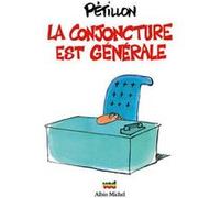 La conjoncture est générale René Pétillon (Auteur)