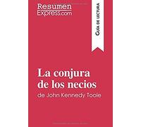 La Conjura De Los Necios De John Kennedy Toole (Guía De Lectura)