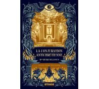 La Conjuration antichrétienne: (tomes 1, 2 & 3)