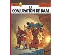 La Conjuration de Baal Manuela Jumet (Dessinateur), Jacques Martin (Dessinateur), Jacques Martin (Scénario), Christophe Simon (Dessinateur), Michel Lafon (Scénario)