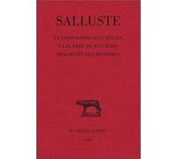 La conjuration de Catilina. La guerre de Jugurtha. Fragments des histoires