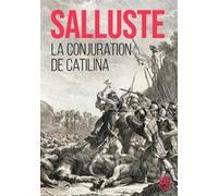 La Conjuration de Catilina Salluste (Auteur)