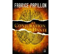 La Conjuration de Dante - Fabrice Papillon - Seuil - broché - Roman