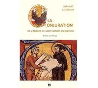 La conjuration de l'abbaye de Saint-Benoît-en-Woëvre