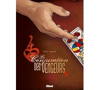 La Conjuration des Vengeurs - Tome 01: La Vallée des hommes