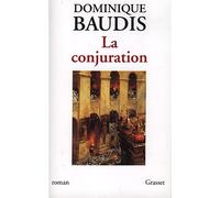 La conjuration - Dominique Baudis - Grasset - broché - Roman