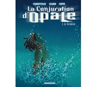 La Conjuration d'Opale, Tome 1 : Le Serment