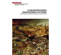 La conjuration du risque Quand gouverner, c'est prédire - Maxence Chambon - Mare & Martin - broché - Etude