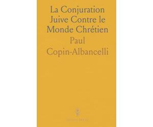 La Conjuration Juive Contre le Monde Chrétien