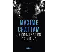 La Conjuration primitive - Maxime Chattam - Pocket - Poche - Roman