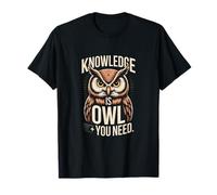 La Connaissance, C'est Un Hibou, Vous Avez Besoin d'informations T-Shirt