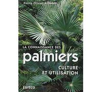 La Connaissance Des Palmiers. Culture Et Utilisation