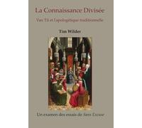 La connaissance divisée: Van Til et l'apologétique traditionnelle