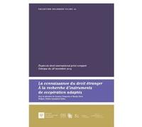 La connaissance du droit étranger. À la recherche d'instruments de coopération adaptés Gustavo Vieira Da Costa Cerqueira (Auteur), Nicolas Nord (Auteur)