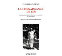 La connaissance du soi: Citations commentées des upanishad et histoires