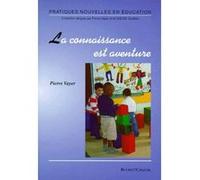 La connaissance est aventure Pierre Vayer (Auteur)