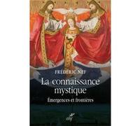 La connaissance mystique Frédéric Nef (Auteur)
