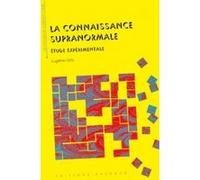 La connaissance supra-normale Eugène Osty (Auteur)
