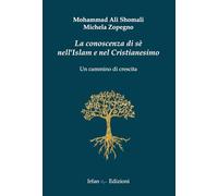 La conoscenza di sé nell'Islam e nel Cristianesimo. Un cammino di crescita
