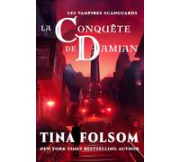 La conquête de Damian: Hybrides Scanguards - Tome 2