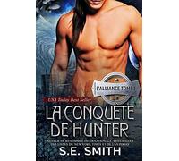 La Conquête de Hunter: L'Alliance, Tome 1