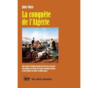 La conquête de l’Algérie