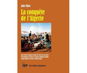 La conquête de l’Algérie