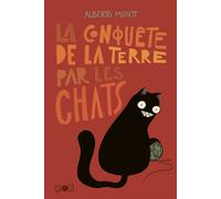 Alberto Montt – La conquête de la Terre par les chats – broché – Éditions çà et là