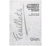 La Conquête De L'amérique Espagnole Et La Question Du Droit