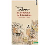 La Conquete De L'amerique - La Question De L'autre