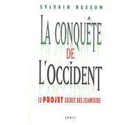 La Conquête de l'Occident. Le projet secret des islamistes