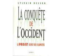 La Conquête De L'occident - Le Projet Secret Des Islamistes