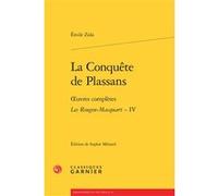 La Conquête de Plassans Émile Zola (Auteur), Pierre Glaudes (Collection dirigée par), Paolo Tortonese (Collection dirigée par), Alain Pagès (Collection dirigée par), Philippe Hamon (Collection dirigée