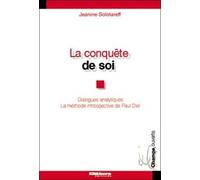 La conquete de soi : Dialogues analytiques, La methode introspective de Paul Diel