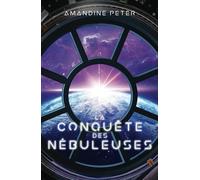 La conquête des Nébuleuses