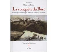 La Conquête Du Buet, Des Montagnes Du Haut-Giffre, De Sixt-Fer-À-Cheval Et De Samoëns
