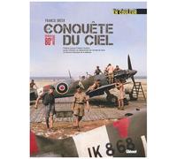 Francis Dréer – La Conquête du ciel – Édition 80 ans – Relié