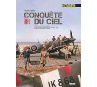 La Conquête Du Ciel - Edition Du 80e Anniversaire