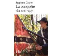 La Conquête du courage Épisode de la guerre de Sécession - Stephen Crane - Gallimard - Poche - Livre