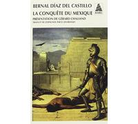 Bernal Diaz Del Castillo – La Conquête du Mexique NE – Broché