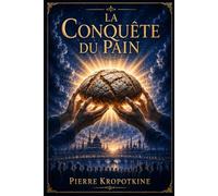 La conquête du pain