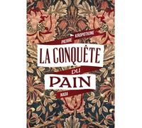 Conquête du pain (La) - Petr Alekseevitch Kropotkine - Nada - broché - Essai