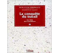 La Conquête du travail : Au delà des transitions